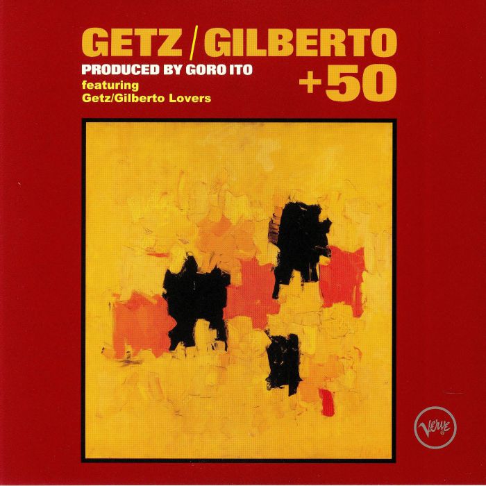 GORO, Ito - Getz/Gilberto +50 EP