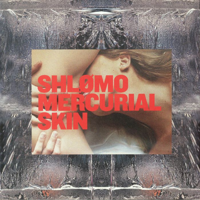 SHLOMO - Mercurial Skin