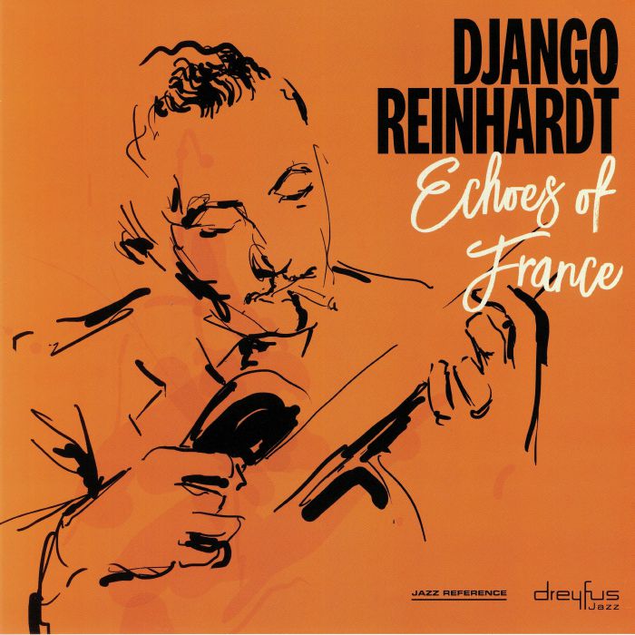 REINHARDT, Django - Echoes Of France