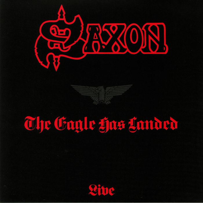 SAXON - The Eagle Has Landed: Live