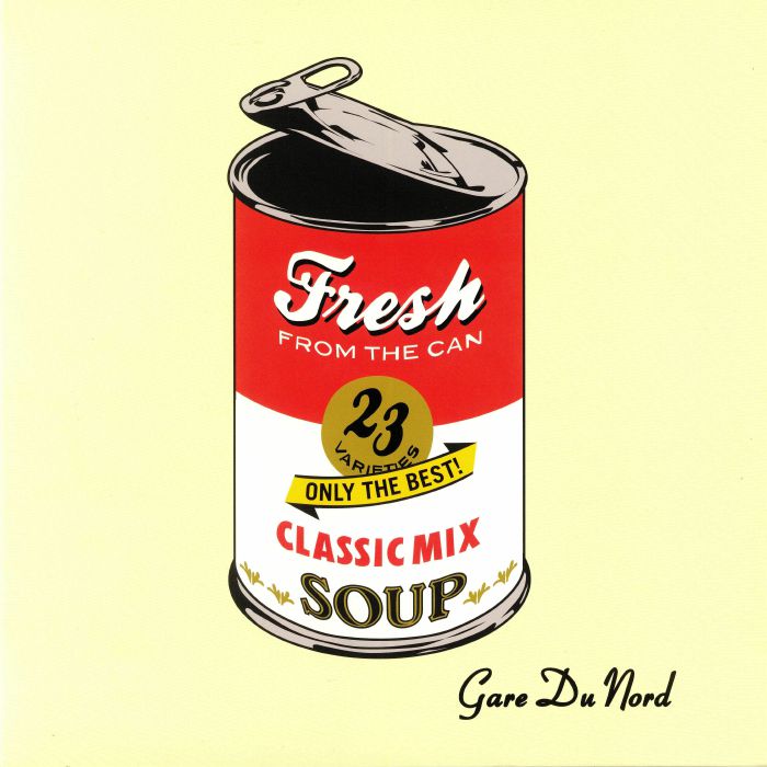 GARE DU NORD - Fresh From The Can