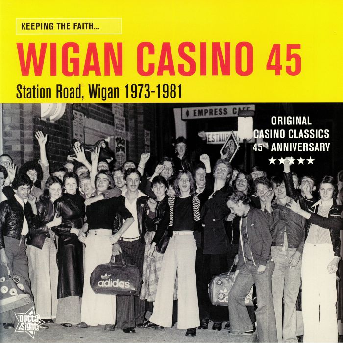VARIOUS - Keeping The Faith: Wigan Casino 45: Station Road Wigan 1973-1981