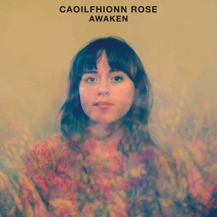 ROSE, Caoilfhionn - Awaken