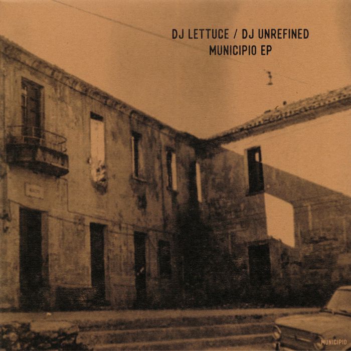 DJ LETTUCE/DJ UNREFINED - Municipio EP