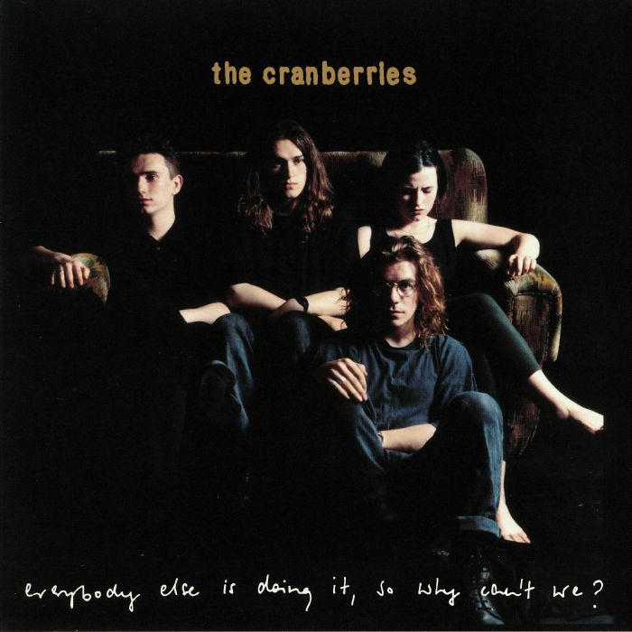 CRANBERRIES, The - Everybody Else Is Doing It So Why Can't We? (25th Anniversary Edition)