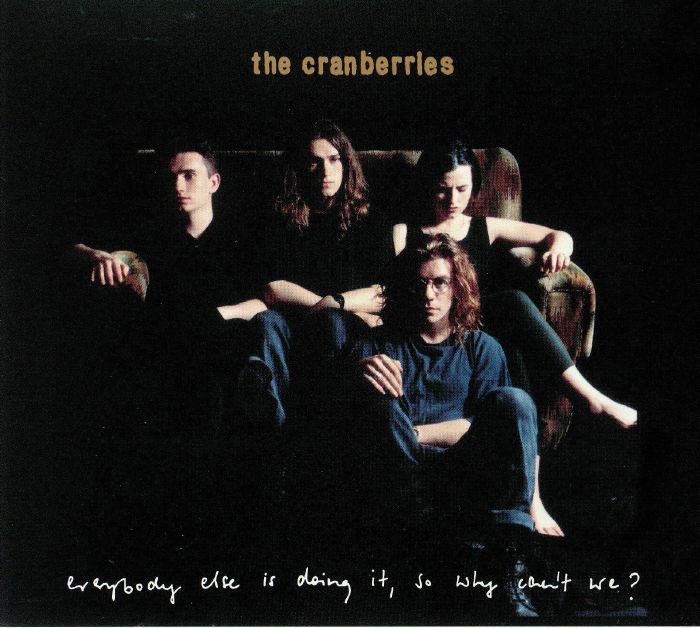 CRANBERRIES, The - Everybody Else Is Doing It So Why Can't We?: 25th Anniversary Edition