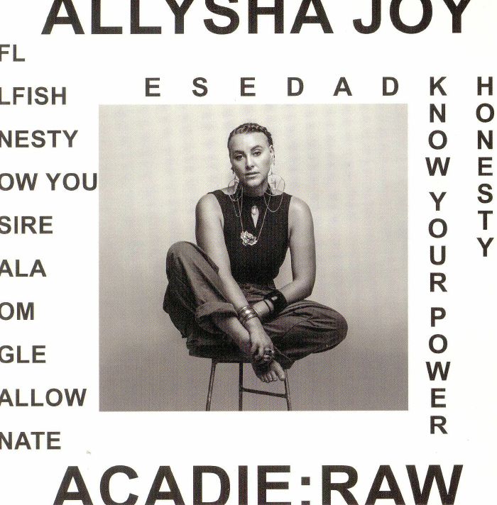 JOY, Allysha - Acadie Raw