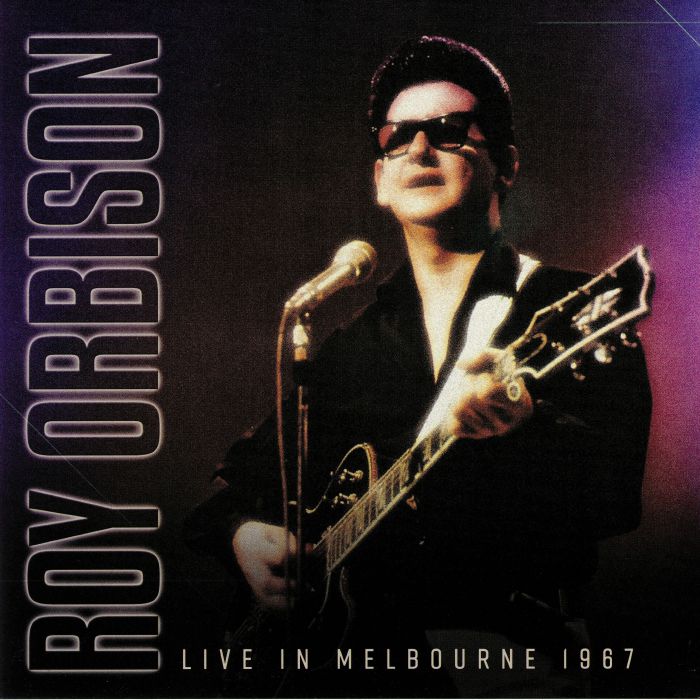 ORBISON, Roy - Live In Melbourne 1967