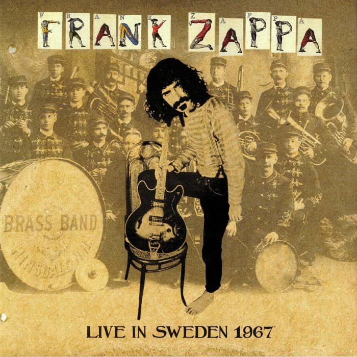 ZAPPA, Frank - Live In Sweden 1967