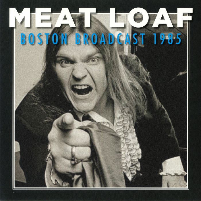 MEAT LOAF - Boston Broadcast 1985