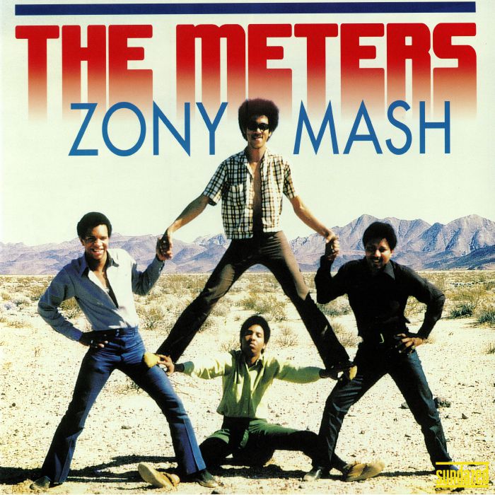 METERS, The - Zony Mash (reissue)