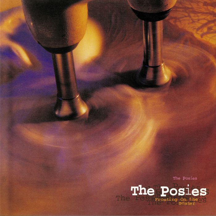 POSIES, The - Frosting On The Beater (reissue)