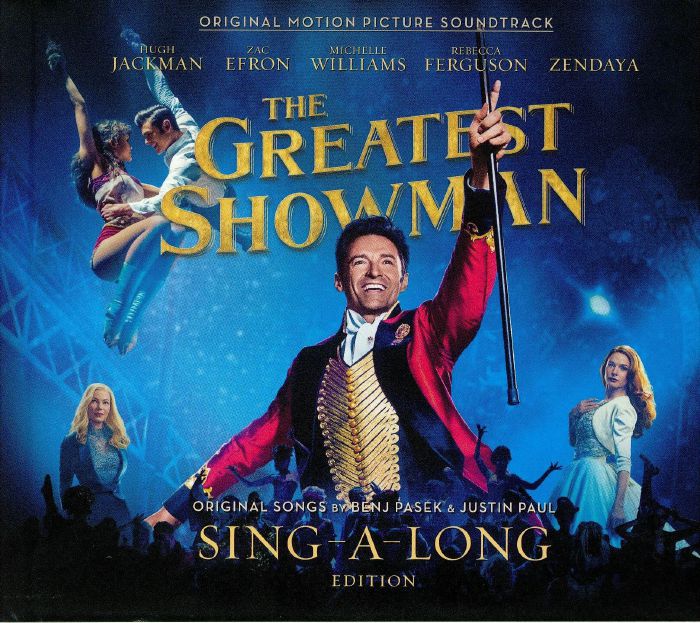 PASEK, Benj/JUSTIN PAUL/VARIOUS - The Greatest Showman (Soundtrack) (Sing A Long Edition)