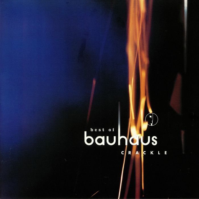 BAUHAUS - Best Of Bauhaus: Crackle (reissue)
