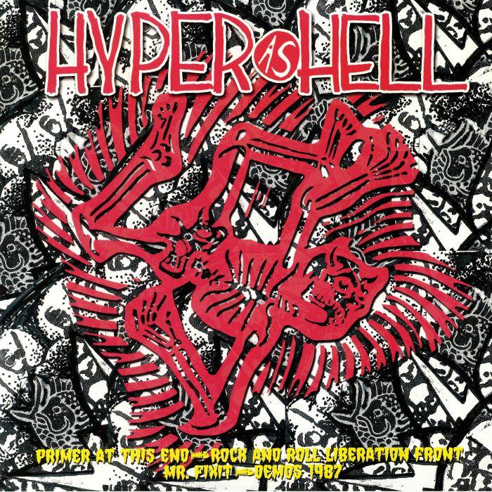 HYPER AS HELL - Primer At This End/Rock & Roll Liberation Front Mr Fixit/Demos 1987