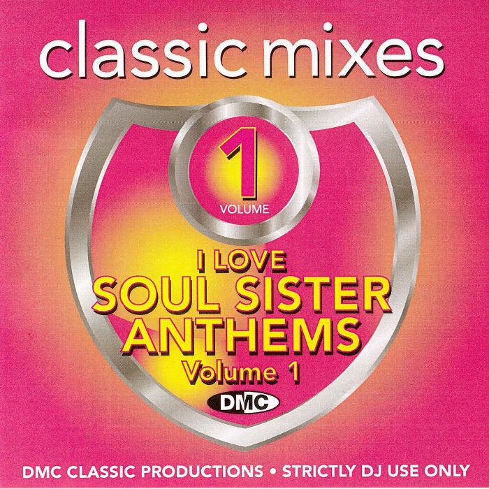 VARIOUS - Classic Mixes: I Love Soul Sister Anthems Volume 1 (Strictly DJ Only)