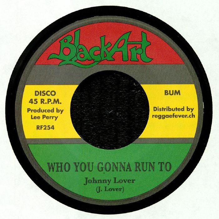 JOHNNY LOVER/LEE PERRY/HEPTONES - Who You Gonna Run To