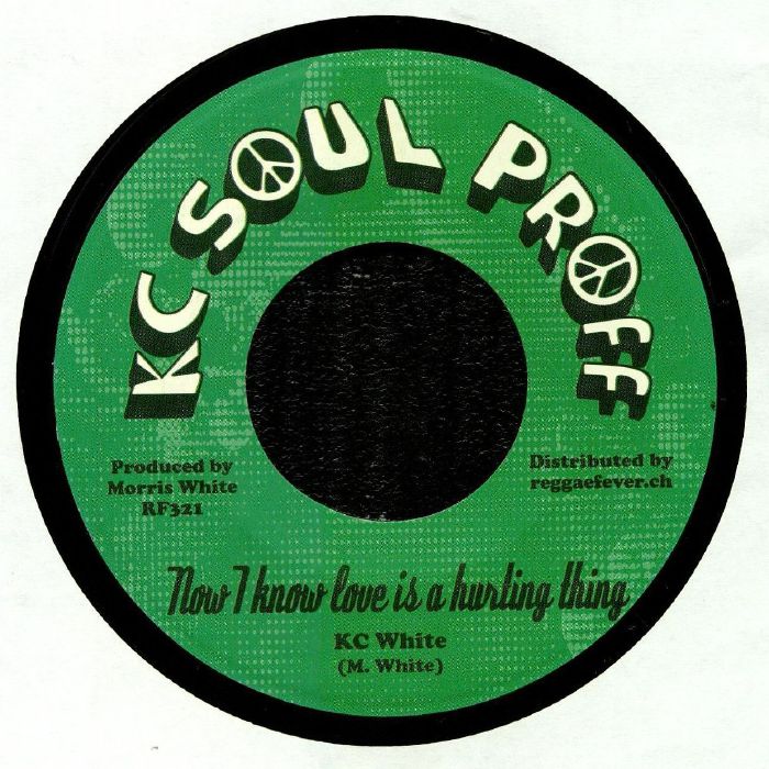 KC WHITE - Now I Know Love Is A Hurting Thing