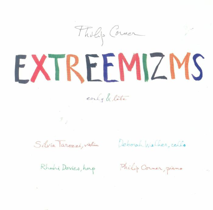CORNER, Philip - Extreemizms: Early & Late