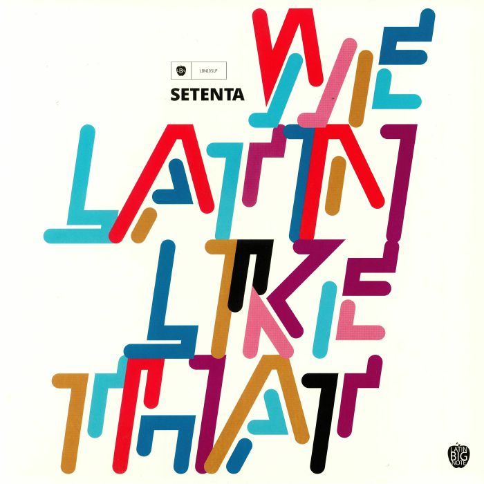 SETENTA - We Latin Like That
