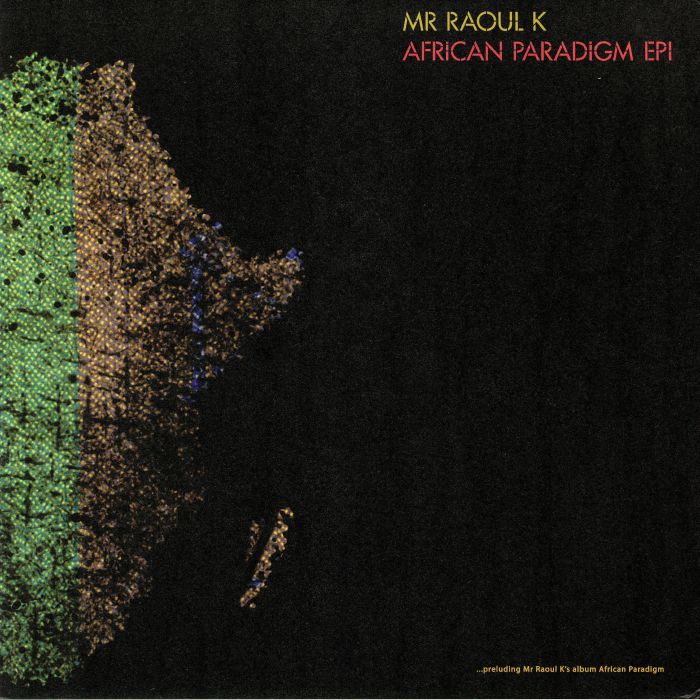 MR RAOUL K - African Paradigm EP 1
