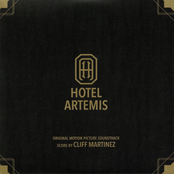 MARTINEZ, Cliff - Hotel Artemis (Soundtrack)