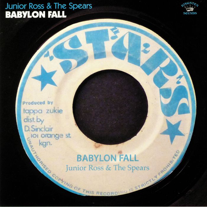 ROSS, Junior & THE SPEARS - Babylon Fall
