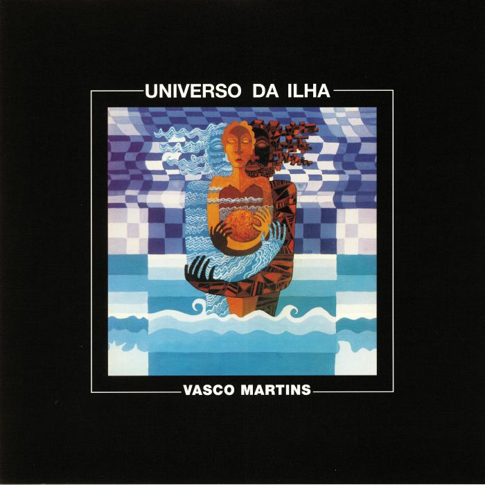 MARTINS, Vasco - Universo Da Ilha