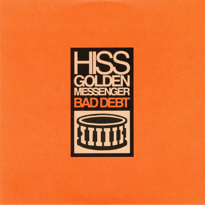 HISS GOLDEN MESSENGER - Bad Debt (reissue)