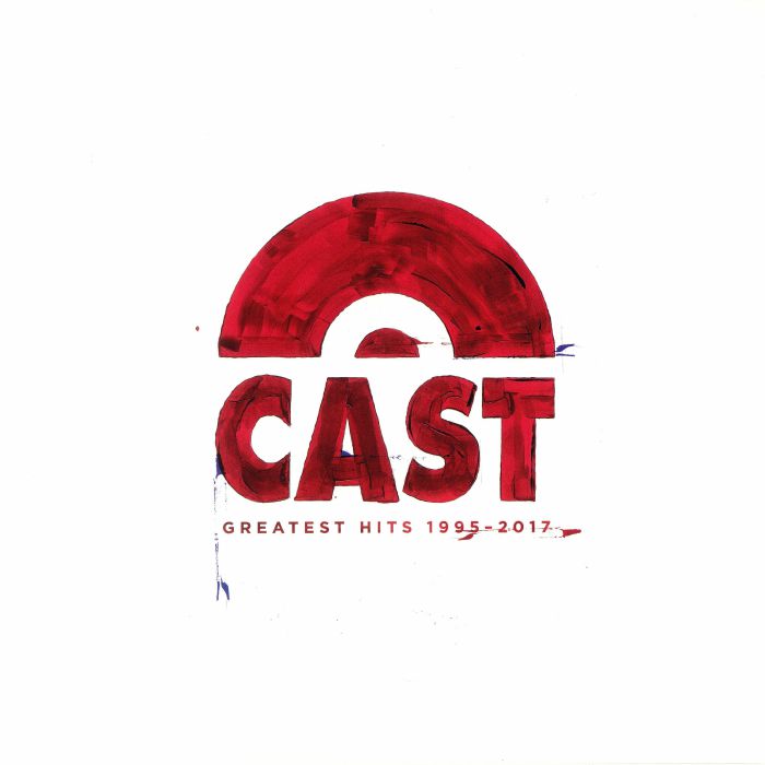 CAST - Greatest Hits 1995-2017