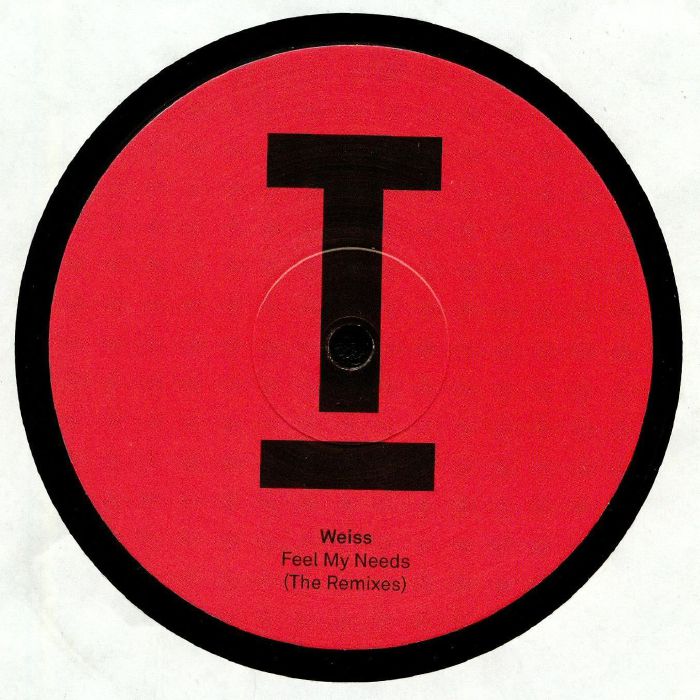 WEISS - Feel My Needs (The Remixes)