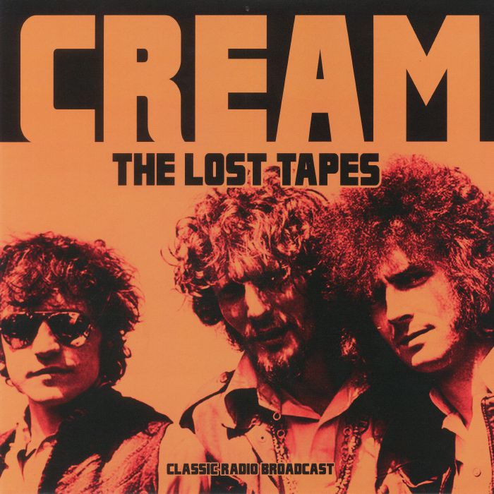 CREAM - The Lost Tapes