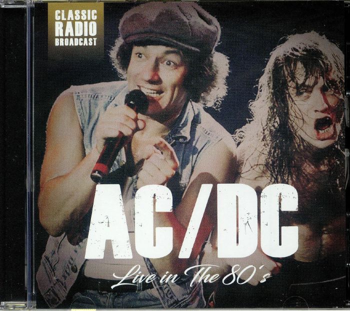 AC/DC - Live In The 80s: Radio Broadcast