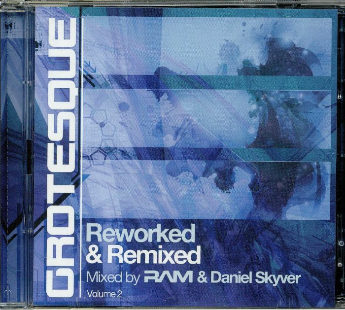 RAM/DANIEL SKYVER/VARIOUS - Grotesque Reworked & Remixed Vol 2