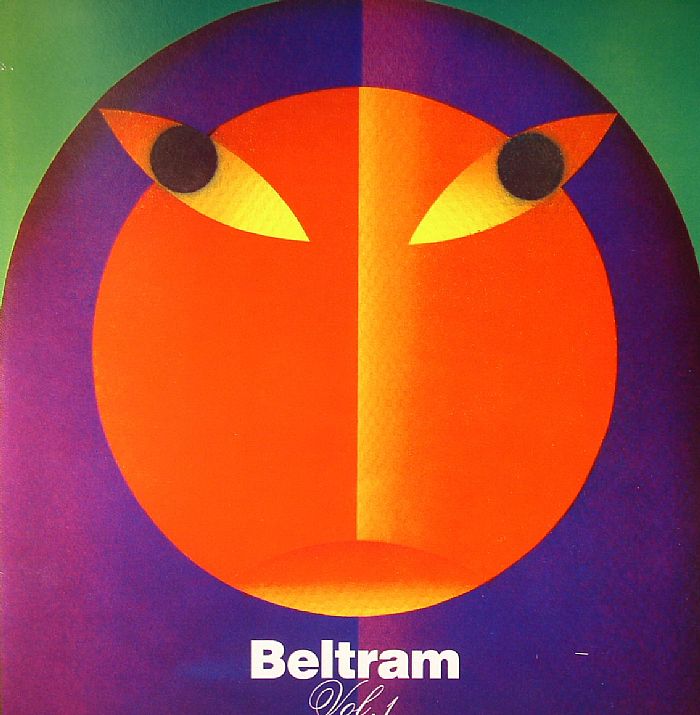 BELTRAM, Joey - Beltram Vol 1