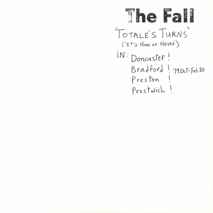 FALL, The - Totale's Turns (It's Now Or Never) (reissue)