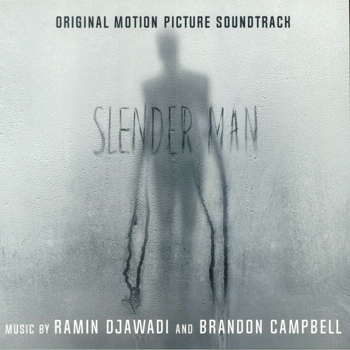DJAWADI, Ramin/BRANDON CAMPBELL - Slender Man (Soundtrack)