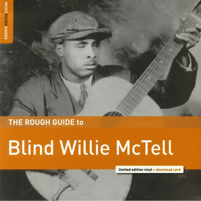 McTELL, Blind Willie - A Rough Guide To Blind Willie McTell