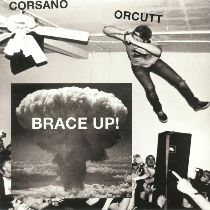 CORSANO, Chris/BILL ORCUTT - Brace Up!