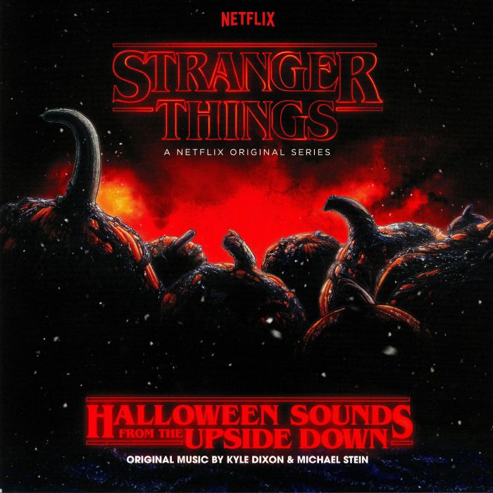 DIXON, Kyle/MICHAEL STEIN - Stranger Things: Halloween Sounds From The Upside Down (Soundtrack)