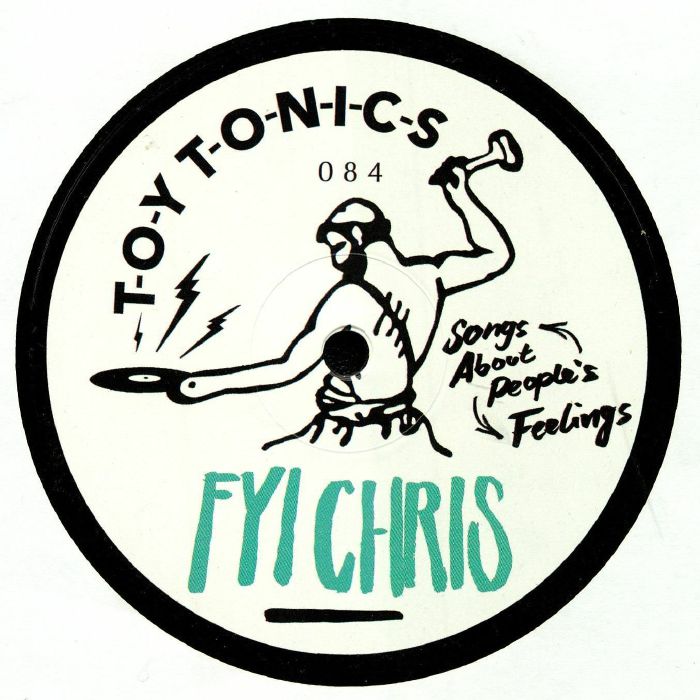 FYI CHRIS - Songs About People's Feelings