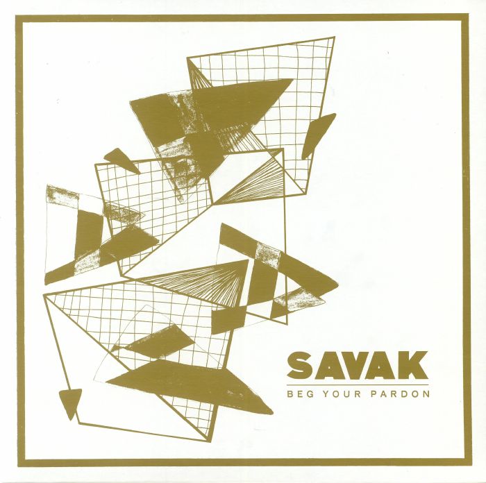 SAVAK - Savak Beg Your Pardon