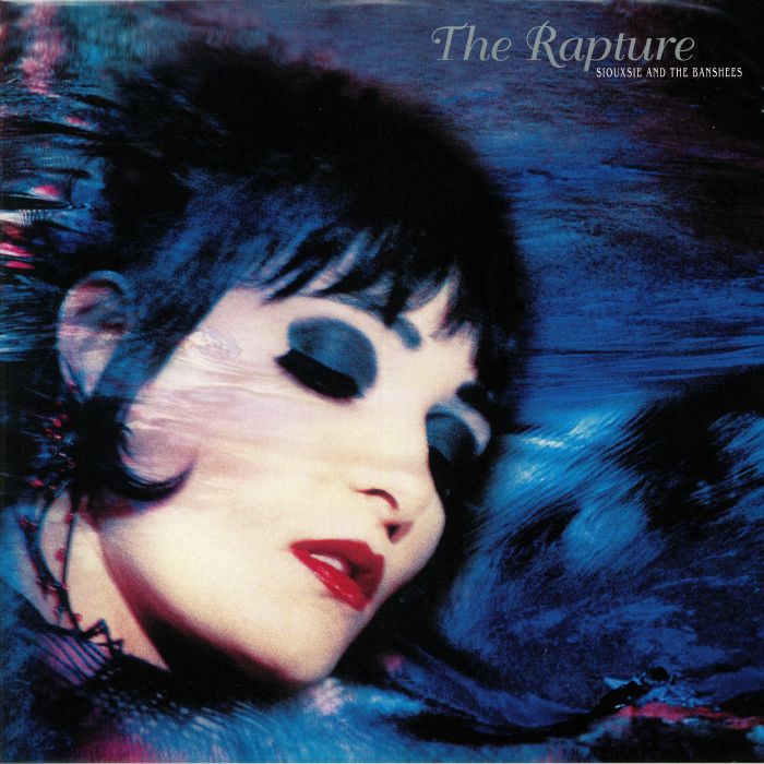 SIOUXSIE & THE BANSHEES - The Rapture (half speed remastered)