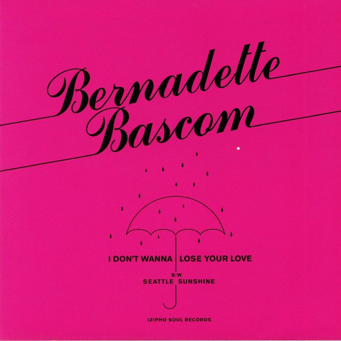 BASCOMB, Bernadette - I Don't Wanna Lose Your Love