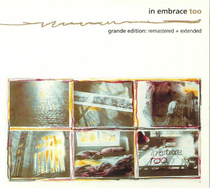 IN EMBRACE - Too (Grande Edition: Remastered & Extended)