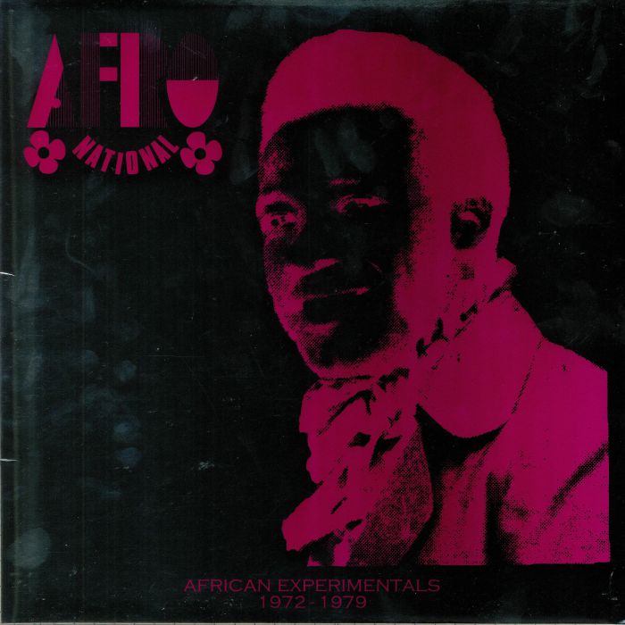 AFRO NATIONAL - African Experimentals 1972-1979