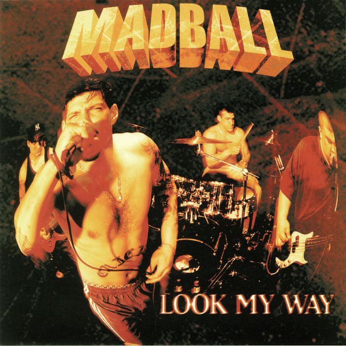 MADBALL - Look My Way (reissue)