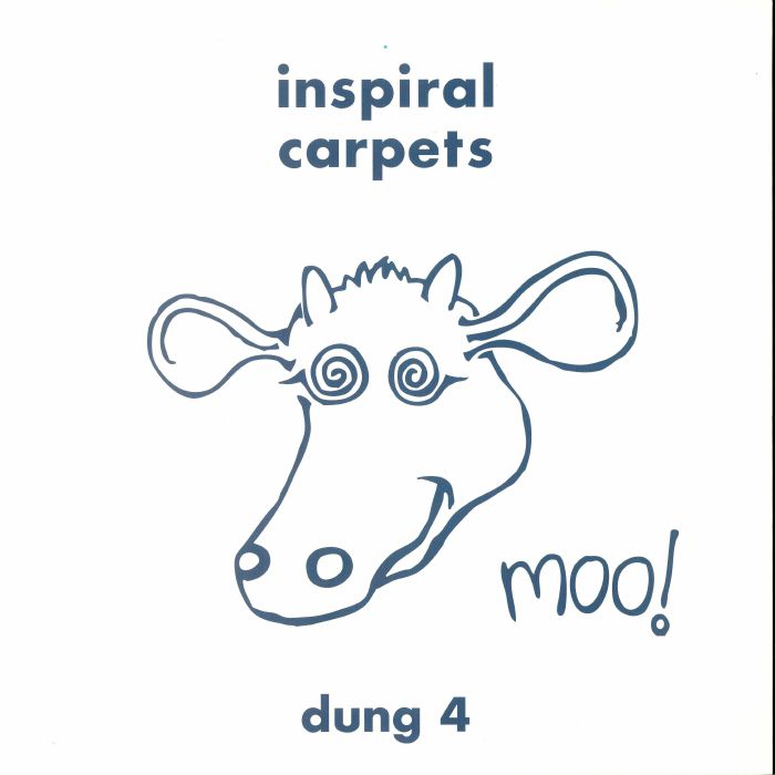 INSPIRAL CARPETS - Dung 4 (reissue)