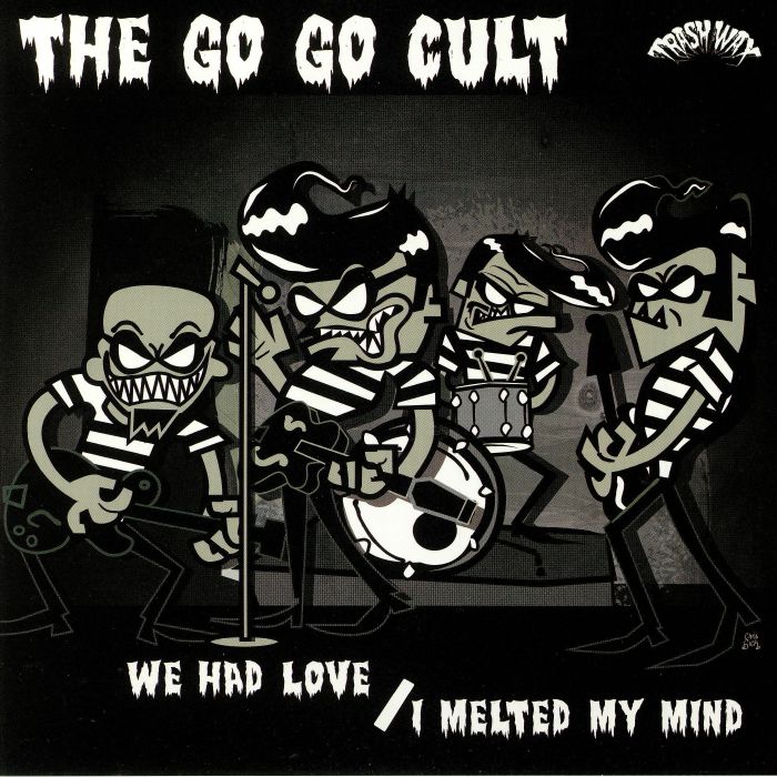 GO GO CULT, The - We Had Love