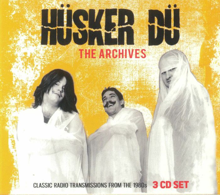 HUSKER DU - The Archives: Classic Radio Transmissions From The 1980s